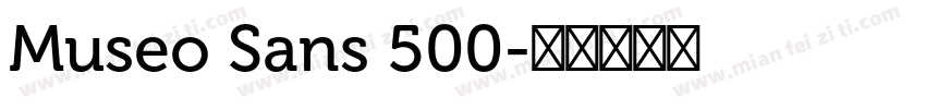 Museo Sans 500字体转换